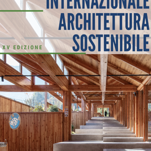 Aperte le iscrizioni per la XV Edizione del Premio Internazionale Architettura Sostenibile